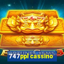 747ppl cassino